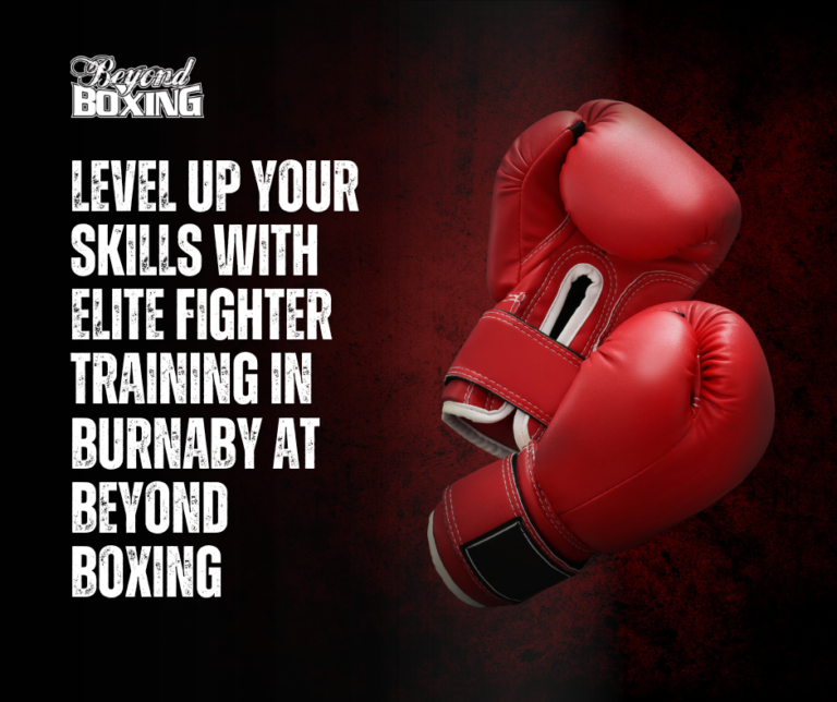 Level Up Your Skills with Elite Fighter Training Burnaby Today!